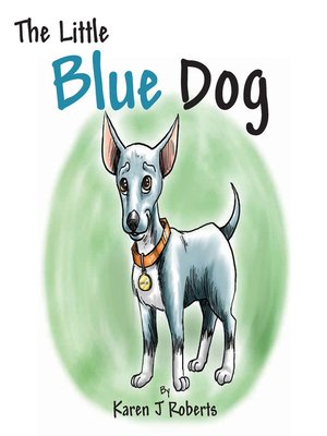 cover image of The Little Blue Dog